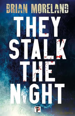 They Stalk The Night - Brian Moreland [KSIĄŻKA]