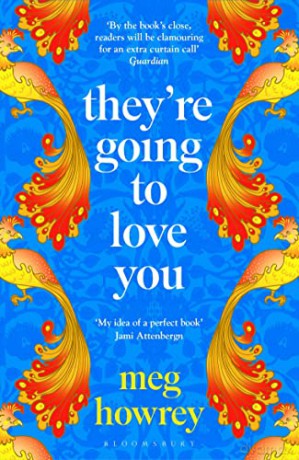 Theyre Going To Love You - Meg Howrey [KSIĄŻKA]