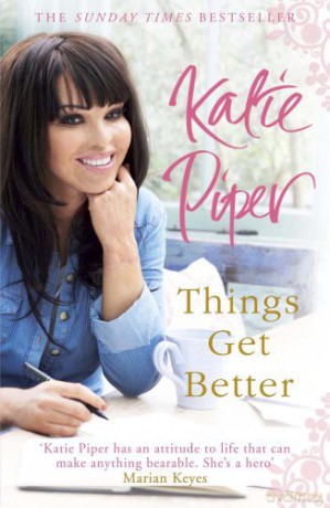 Things Get Better - Katie Piper [KSIĄŻKA]