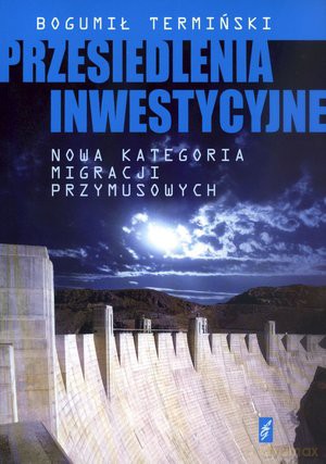 Przesiedlenia Inwestycyjne - Termiński B. [KSIĄŻKA]