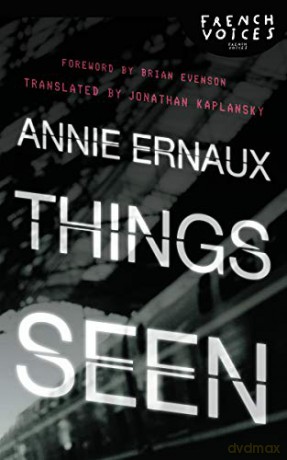 Things Seen - Annie Ernaux [KSIĄŻKA]