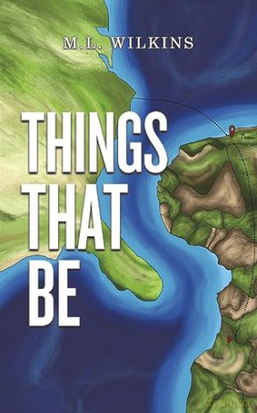 Things That Be - M.L. Wilkins [KSIĄŻKA]