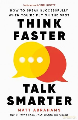 Think Faster Talking Smarter - Matt Abrahams [KSIĄŻKA]