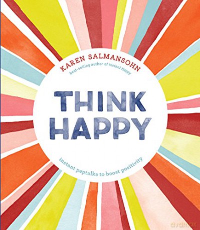 Think Happy - Karen Salmansohn [KSIĄŻKA]