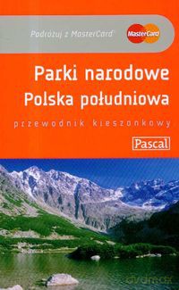 Przewodnik Kieszonkowy Parki Narodowe Polska Południowa [KSIĄŻKA]