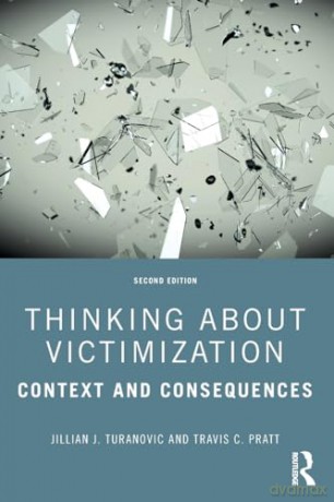 Thinking About Victimization - Jillian J Turanovic [KSIĄŻKA]