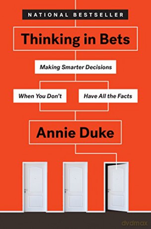 Thinking In Bets - Annie Duke [KSIĄŻKA]