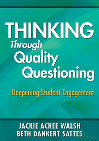 Thinking Though Quality Questioning - Jackie Walsh [KSIĄŻKA]