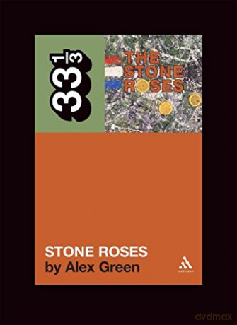 Thir 33 1 3 Stone Roses - Green Alex [KSIĄŻKA]