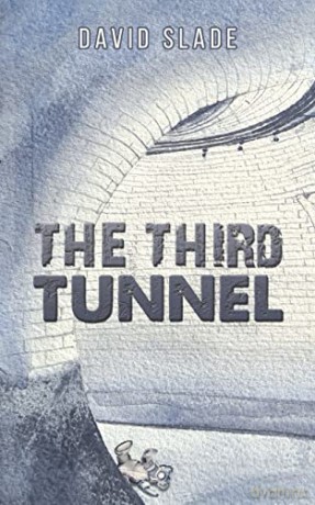 Third Tunnel - David Slade [KSIĄŻKA]