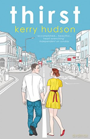 Thirst - Kerry Hudson [KSIĄŻKA]