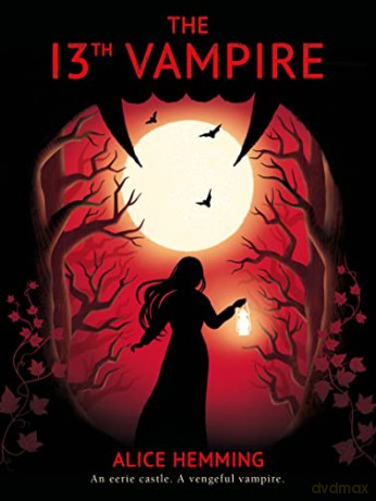 Thirteenth Vampire - Alice Hemming [KSIĄŻKA]