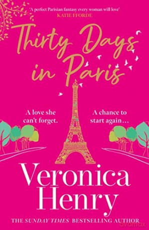 Thirty Days In Paris - Veronica Henry [KSIĄŻKA]