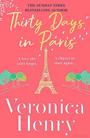 Thirty Days In Paris - Veronica Henry [KSIĄŻKA]
