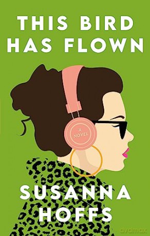 This Bird Has Flown - Susanna Hoffs [KSIĄŻKA]
