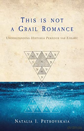 This Is Not A Grail Romance - Natalia Petrovskaia [KSIĄŻKA]
