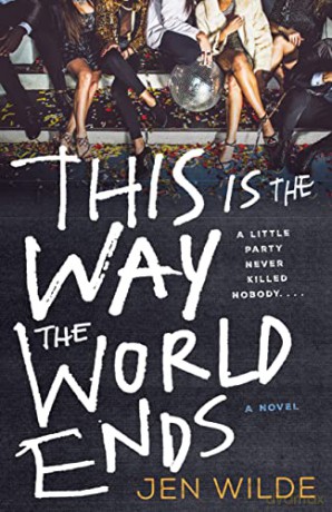 This Is The Way The World Ends - Jen Wilde [KSIĄŻKA]