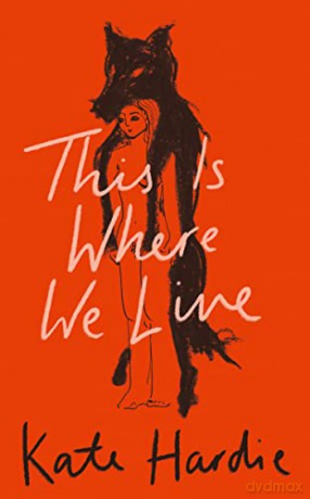 This Is Where We Live - Kate Hardie [KSIĄŻKA]