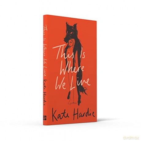 This Is Where We Live - Kate Hardie [KSIĄŻKA]