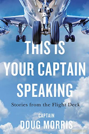 This Is Your Captain Speaking - Doug Morris [KSIĄŻKA]