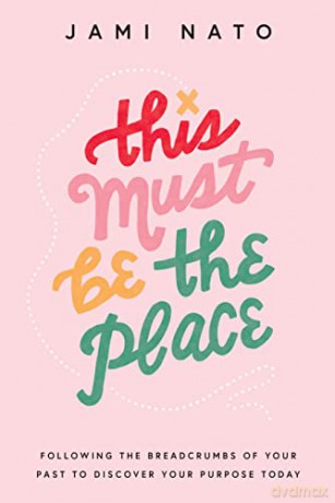 This Must Be The Place - Jami Nato [KSIĄŻKA]