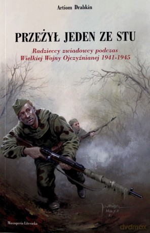 Przeżył Jeden Ze Stu - Drabkin A. [KSIĄŻKA]