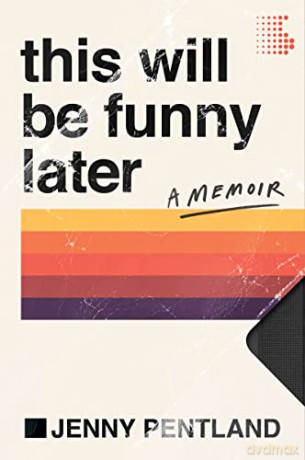This Will Be Funny Later Pb - Pentland Jenny [KSIĄŻKA]
