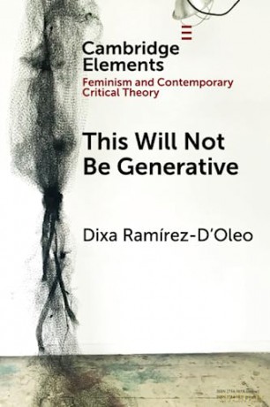 This Will Not Be Generative - Ram Rez-D'oleo Dix [KSIĄŻKA]