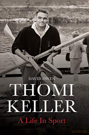 Thomi Keller: A Life In Sport - David Owen [KSIĄŻKA]