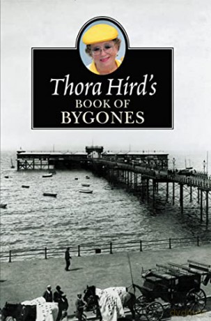 Thora Hird S Book Of Bygones - Hird Thora [KSIĄŻKA]