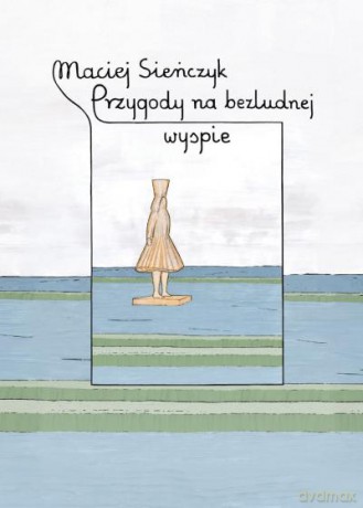 Przygody Na Bezludnej Wyspie - Sieńczyk [KSIĄŻKA]