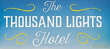 Thousand Lights Hotel - Emylia Hall [KSIĄŻKA]