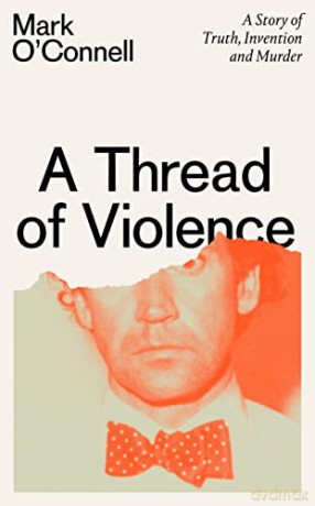 Thread Of Violence - Mark O'connell [KSIĄŻKA]