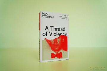 Thread Of Violence - Mark O'connell [KSIĄŻKA]