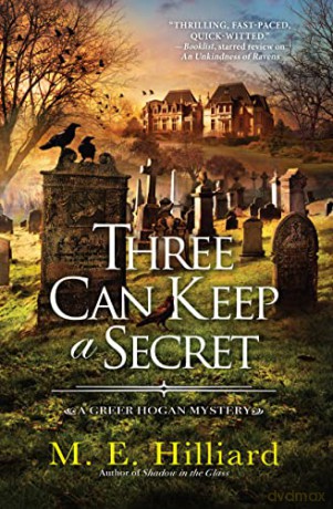 Three Can Keep A Secret - M.E. Hilliard [KSIĄŻKA]