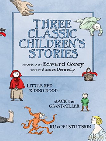 Three Classic Childrens Stories - Edward Gorey [KSIĄŻKA]