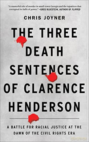 Three Death Sentences/Clarence Henderson - Chris Joyner [KSIĄŻKA]