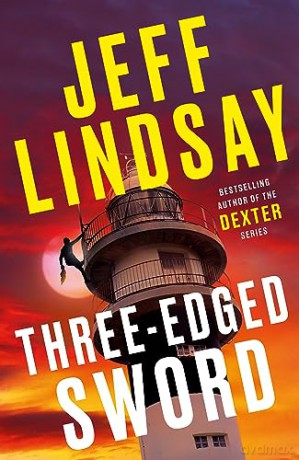 Three Edged Sword - Jeff Lindsay [KSIĄŻKA]