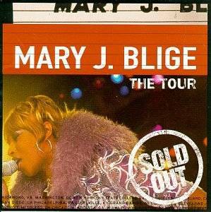 Mary J. Blige: The Tour [CD]