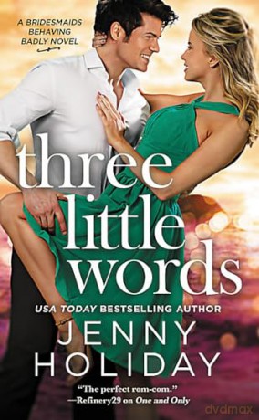Three Little Words - Jenny Holiday [KSIĄŻKA]