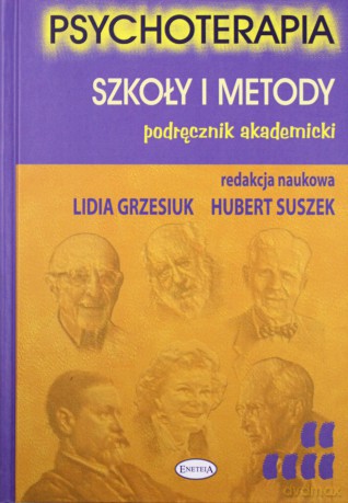 Psychologia Szkoły I Metody Podręcznik Akademicki - Grzesiuk/Suszek [KSIĄŻKA]
