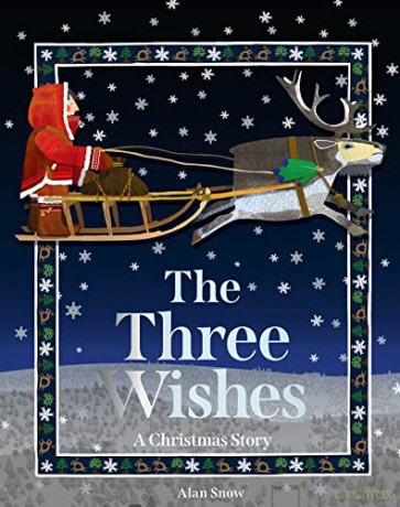 Three Wishes A Christmas Story - Alan Snow [KSIĄŻKA]