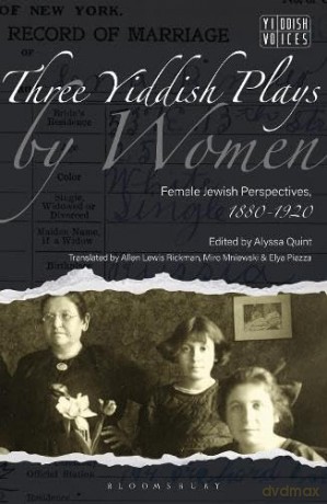 Three Yiddish Plays By Women [KSIĄŻKA]