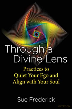 Through A Divine Lens - Sue Frederick [KSIĄŻKA]