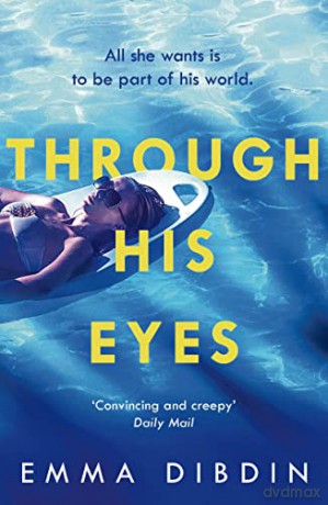 Through His Eyes - Emma Dibdin [KSIĄŻKA]