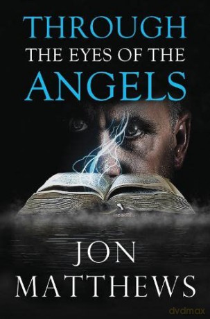 Through The Eyes Of The Angels - Jon Matthews [KSIĄŻKA]