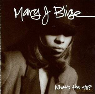 Mary J. Blige: What's The 411? [CD]