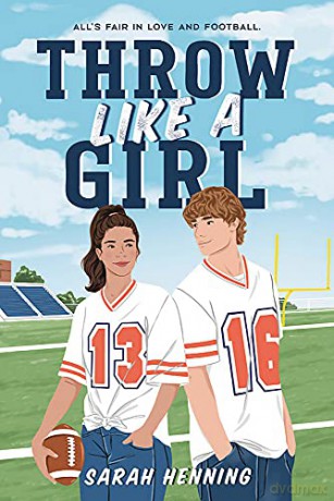 Throw Like A Girl - Sarah Henning [KSIĄŻKA]