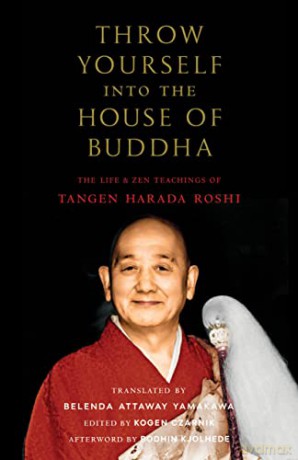Throw Yourself Into The House Of Buddha - Tangen Harada Roshi [KSIĄŻKA]