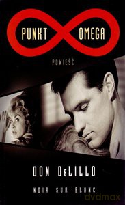 Punkt Omega - Delillo D. [KSIĄŻKA]